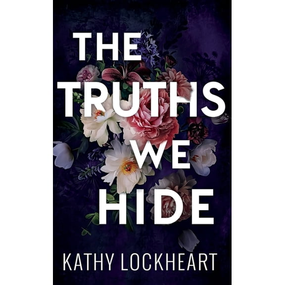 The Truths We Hide, (Hardcover)