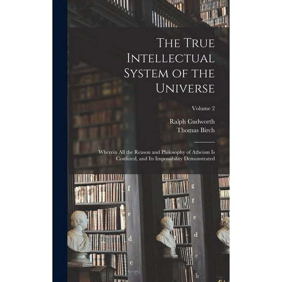 The True Intellectual System of the Universe (Hardcover)