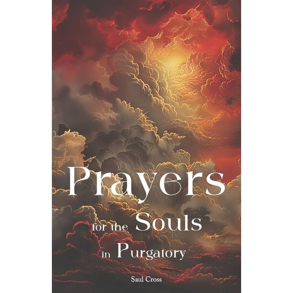 Prayers for the Souls in Purgatory, (Paperback)