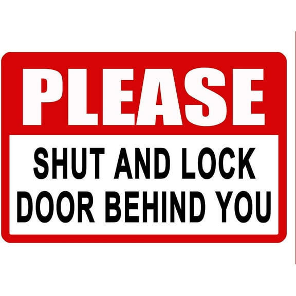 Please Shut and Lock Door Behind You Rustic Retro Shabby Chic Metal Tin Sign Garage Vintage Garden House Wall Decor Inch