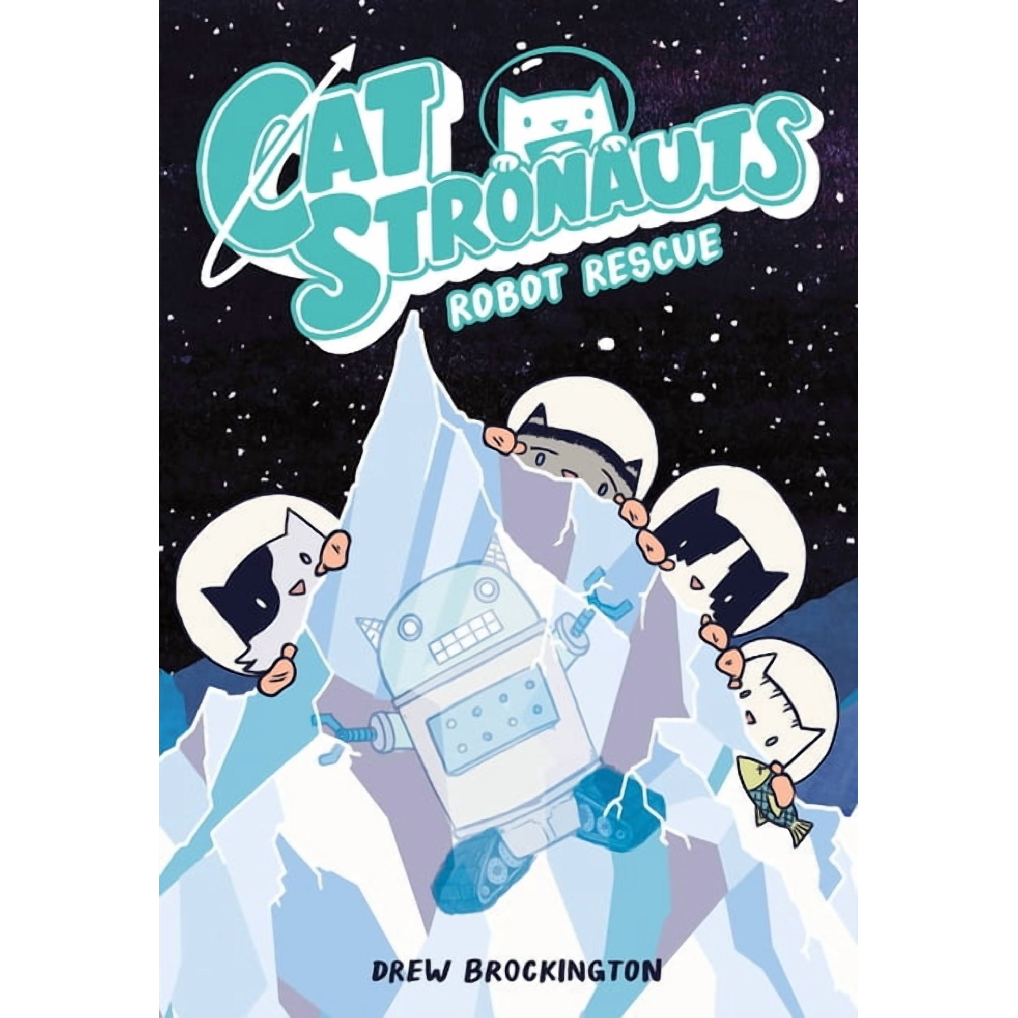Catstronauts: Robot Rescue (Paperback)