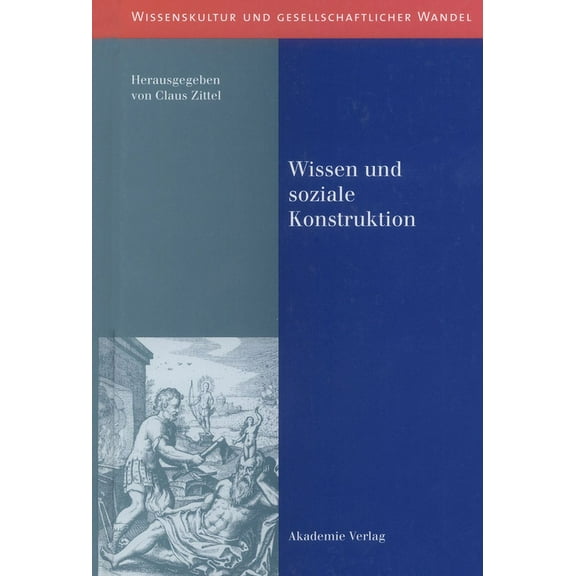 Wissenskultur Und Gesellschaftlicher Wan Wissen und soziale Konstruktion, Book 3, (Hardcover)