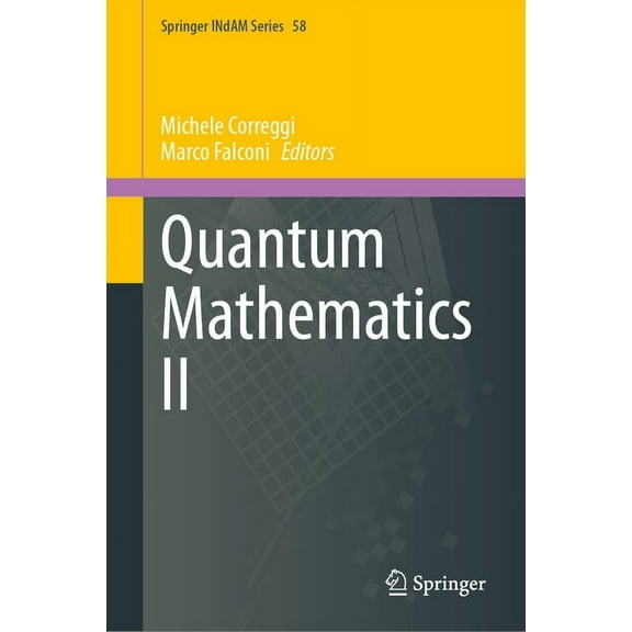 Springer Indam Quantum Mathematics II, Book 58, (Hardcover)