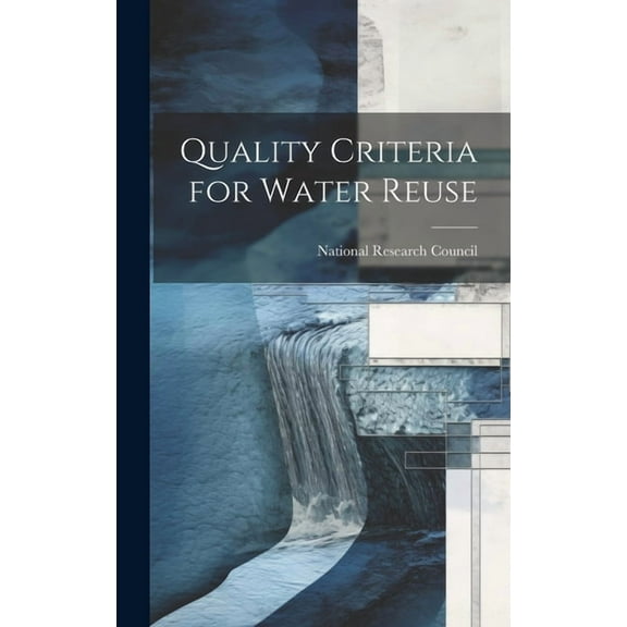 Quality Criteria for Water Reuse (Hardcover)