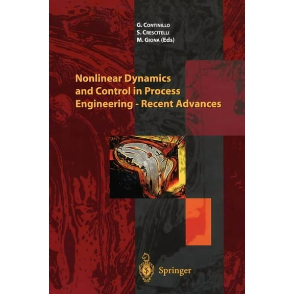 Nonlinear Dynamics and Control in Process Engineering -- Recent Advances, (Paperback)
