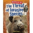 thumbnail image 1 of Pre-Owned The Threat of Invasive Species (Library Binding) 1433997223 9781433997228, 1 of 1