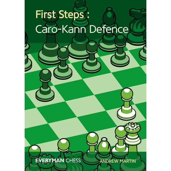 First Steps: Caro-Kann Defence, (Paperback)