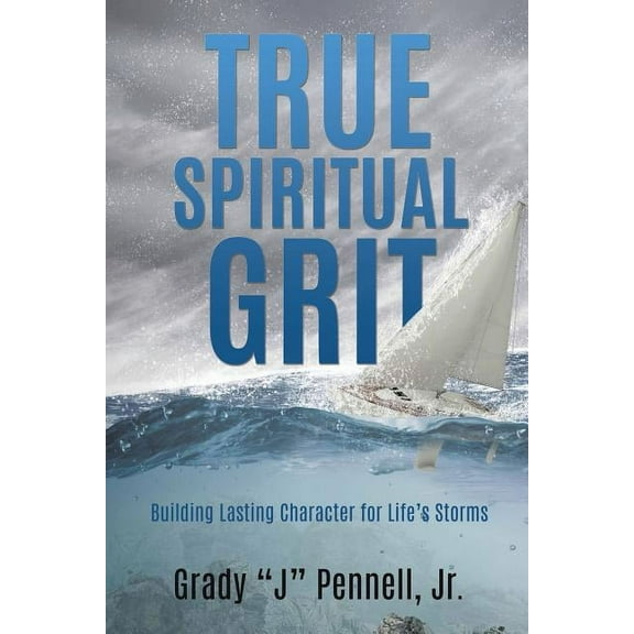 True Spiritual Grit, (Paperback)