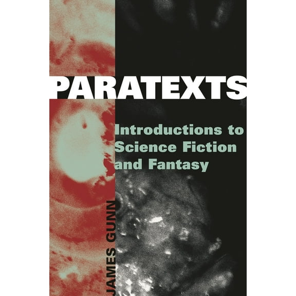 Paratexts: Introductions to Science Fiction and Fantasy, (Hardcover)