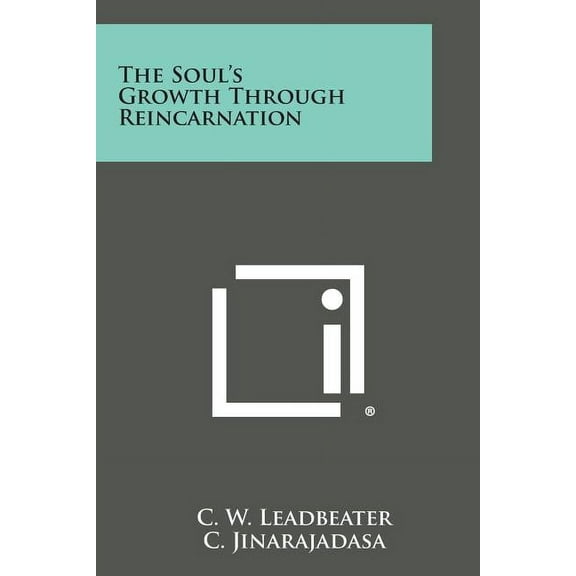 The Soul's Growth Through Reincarnation, (Paperback)