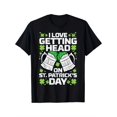 thumbnail image 1 of Love Getting Head On St Patricks Day Saint Paddys Dad Men T-Shirt, 1 of 5