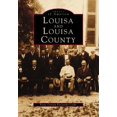 thumbnail image 1 of Pre-Owned Louisa and Louisa County (Paperback) 0738543853 9780738543857, 1 of 1