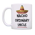 thumbnail image 2 of ThisWear Funny Uncle Gifts Nacho Ordinary Uncle Sombrero Mug Nacho Pun Gifts Uncle Coffee Mug Multi, 2 of 4