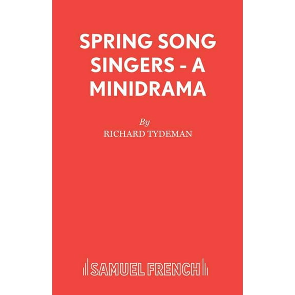 Minidrama S Spring Song Singers - A Minidrama, (Paperback)