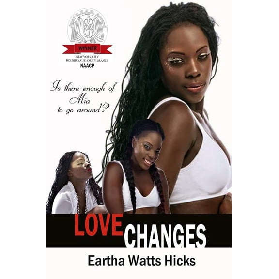 Love Changes: Is There Enough of Mia to Go Around, (Paperback)