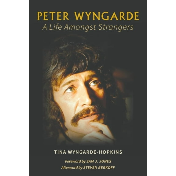 Peter Wyngarde: A Life Amongst Strangers (Paperback)