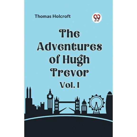 The Adventures of Hugh Trevor Vol. I, (Paperback)