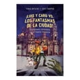 thumbnail image 1 of ¡Luis y Caro vs los Fantasmas de la Ciudad! Alfaguara Infantil Veka G. Duncan/Jesús Campos Hernandez, 1 of 2