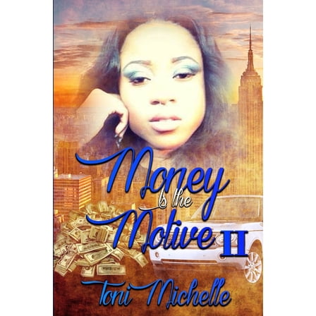 Money Is The Motive 2, (Paperback)