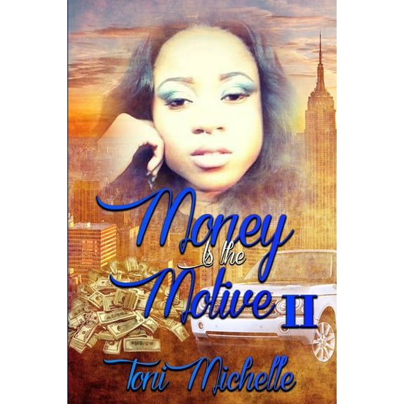 Money Is The Motive 2, (Paperback)