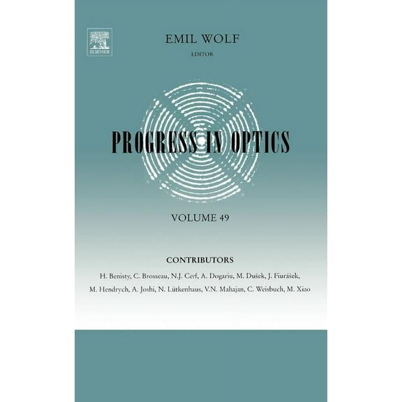 Progress in Optics Progress in Optics: Volume 49, Book 49, (Hardcover)