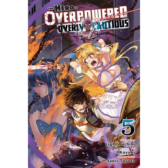 The Hero Is Overpowered But Overly Cauti The Hero Is Overpowered But Overly Cautious, Vol. 5 (Manga), Book 5, (Paperback)