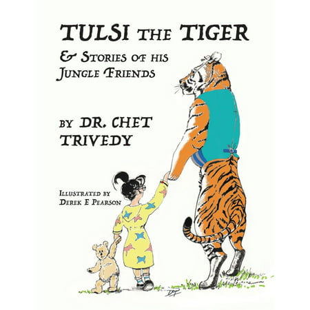 Tulsi the Tiger : & Stories of His Jungle Friends