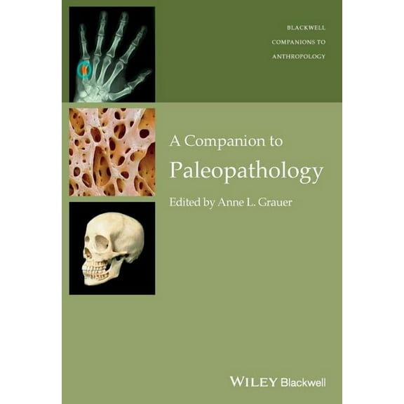 Wiley Blackwell Companions to Anthropolo Companion to Paleopathology Ni, (Paperback)