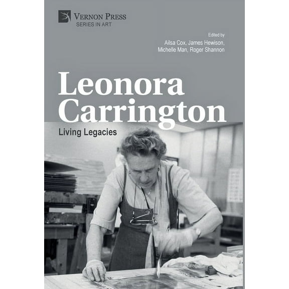 Art: Leonora Carrington: Living Legacies (Hardcover)
