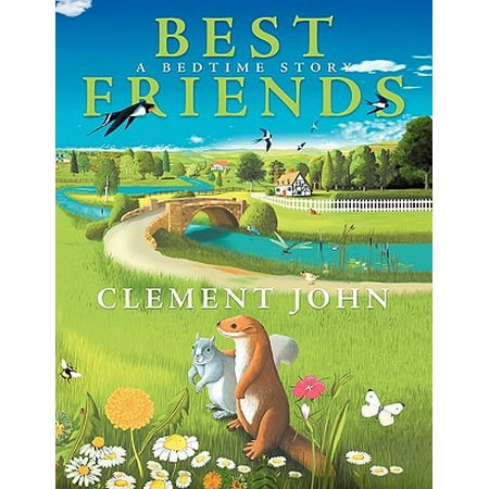 Best Friends : A Bedtime Story (Bedtime Stories For Your Best Friend)
