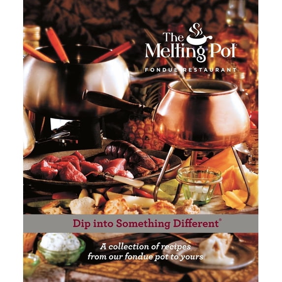 Pre-Owned Dip Into Something Different: A Collection of Fondue Recipes with $25 in Melting Pot Restaurant Coupons (Hardcover) 0979728304 9780979728303