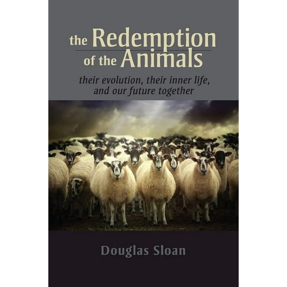 The Redemption of the Animals (Paperback)