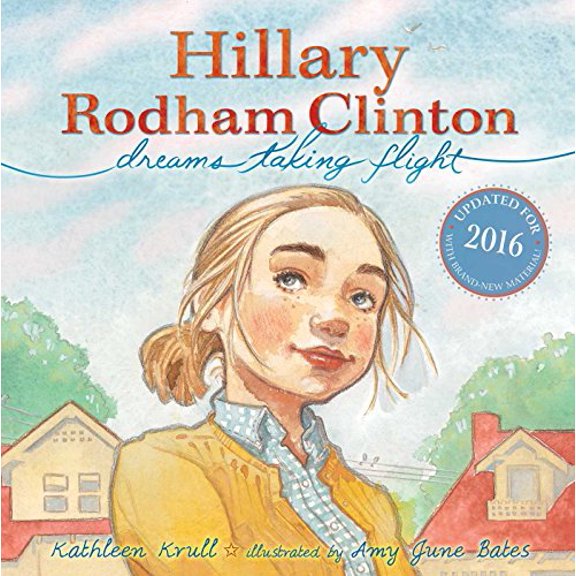 Pre-Owned Hillary Rodham Clinton: Dreams Taking Flight (Hardcover) 1481451138 9781481451130