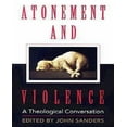 thumbnail image 1 of Atonement and Violence: A Theological Conversation, 1 of 1