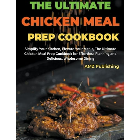 The Ultimate Chicken Meal Prep Cookbook (Paperback)