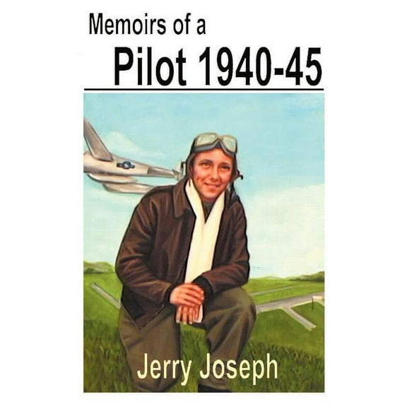 Pilot: 1940-1945, (Paperback)