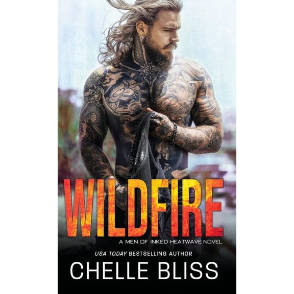 Men of Inked: Heatwave Wildfire, Book 3, (Hardcover)
