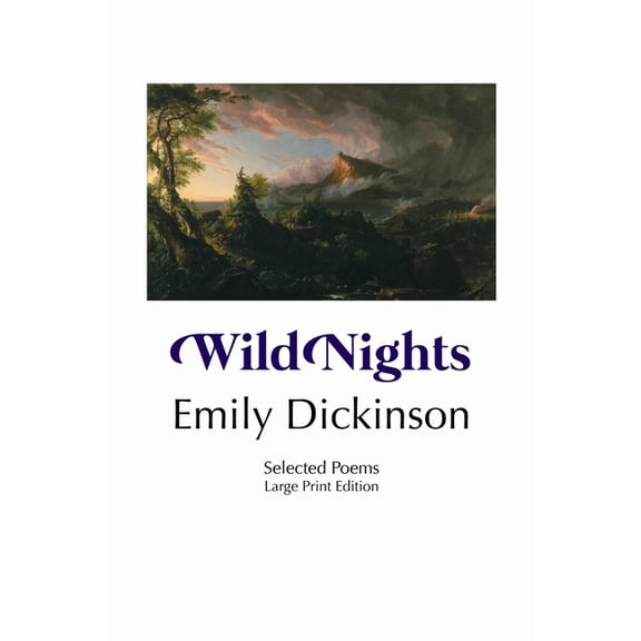 Wild Nights: Selected Poems: Large Print Edition, (Paperback)