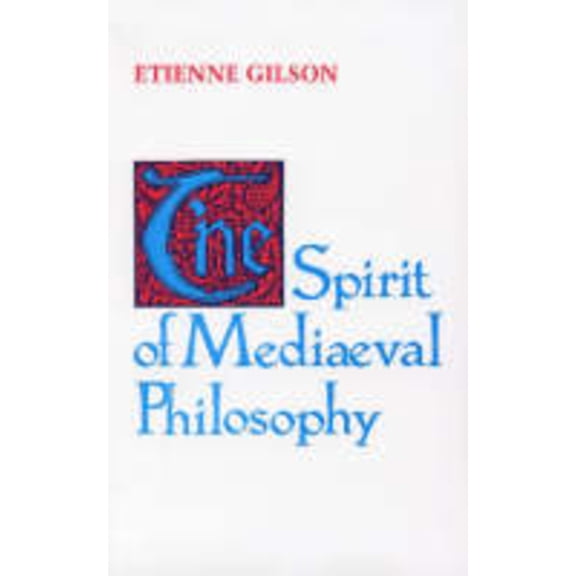 Scientific and Engineering Computation S The Spirit of Mediaeval Philosophy, Book 1931-, (Paperback)