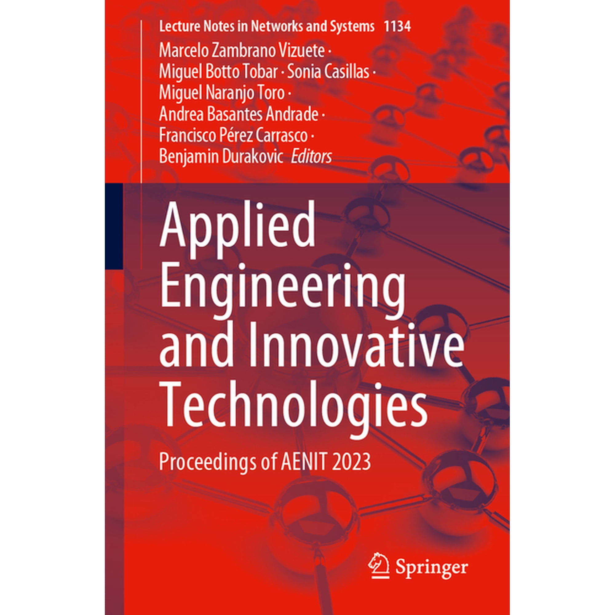 Lecture Notes in Networks and Systems Applied Engineering and Innovative Technologies: Proceedings of Aenit 2023 Book 1134 (Paperback)