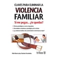 thumbnail image 1 of Claves Para Eliminar La Violencia Familiar, 1 of 2