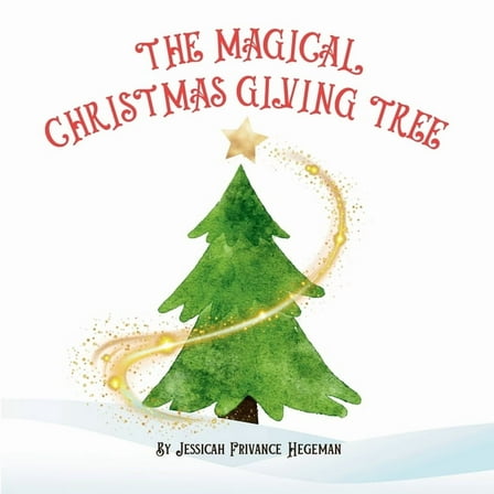The Magical Christmas Giving Tree, (Paperback)