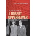 thumbnail image 2 of Dans l'Affaire de J. Robert Oppenheimer, Richard Polenberg Broché, 2 of 3