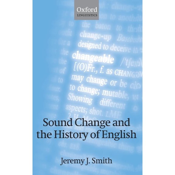 Oxford Linguistics Sound Change and the History of English, (Hardcover)