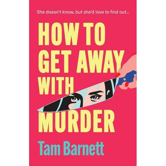 How to Get Away with Murder, (Paperback)