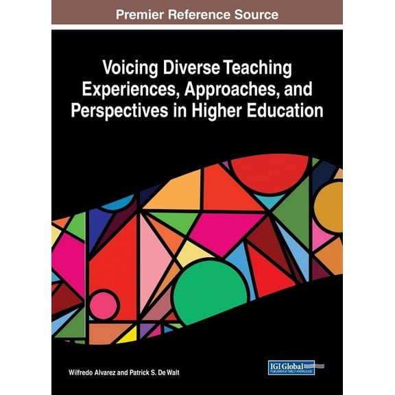 Voicing Diverse Teaching Experiences, Approaches, and Perspectives in Higher Education, (Hardcover)