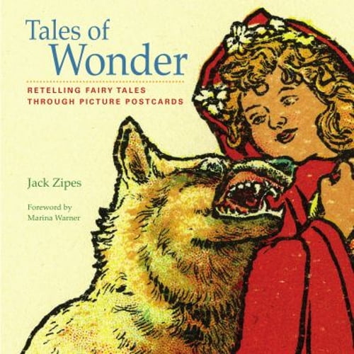 Pre-Owned Tales of Wonder : Retelling Fairy Tales Through Picture Postcards (Hardcover) 9781517902599