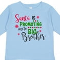 thumbnail image 4 of Inktastic Santa is Promoting Me to Big Brother Boys Long Sleeve Toddler T-Shirt, 4 of 5