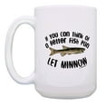 thumbnail image 2 of ThisWear Punny Gifts If You Can Think of a Better Fish Pun Let Minnow Fish Mug Joke Gifts 15oz Mug Cup White, 2 of 4