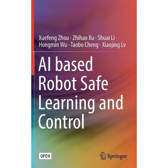 AI Based Robot Safe Learning and Control, (Hardcover)